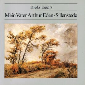 Mein Vater Arthur Eden-Sillenstede